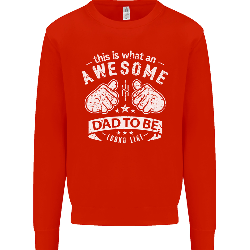 Awesome Dad to Be Looks New Dad Daddy Mens Sweatshirt Jumper Bright Red
