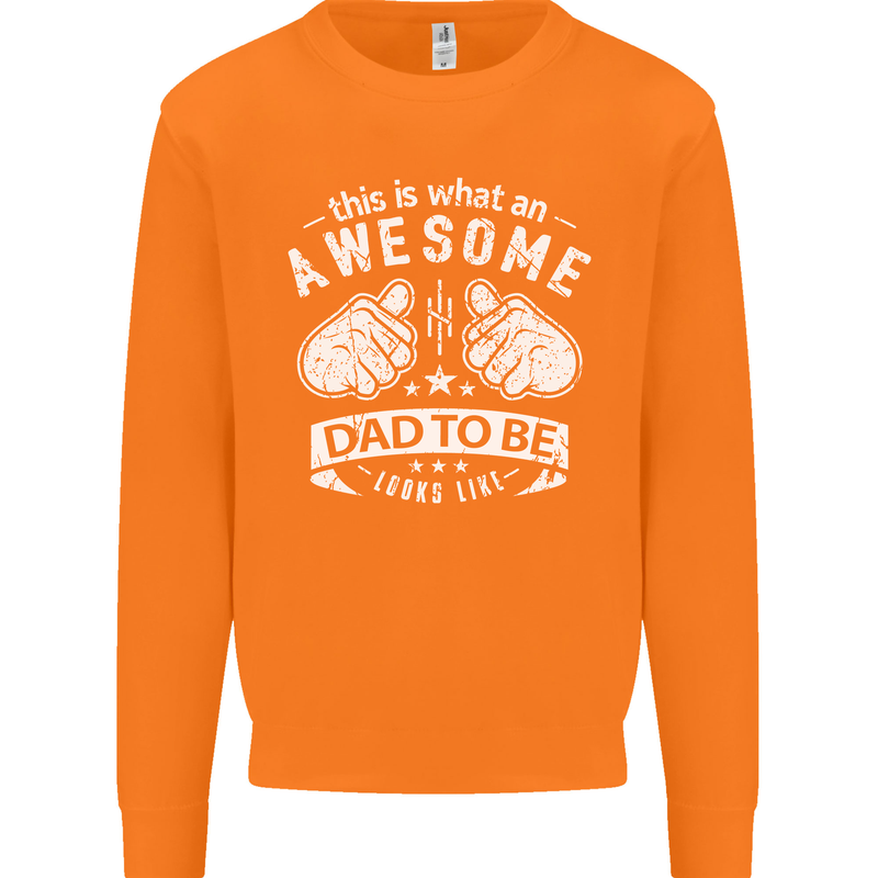 Awesome Dad to Be Looks New Dad Daddy Mens Sweatshirt Jumper Orange