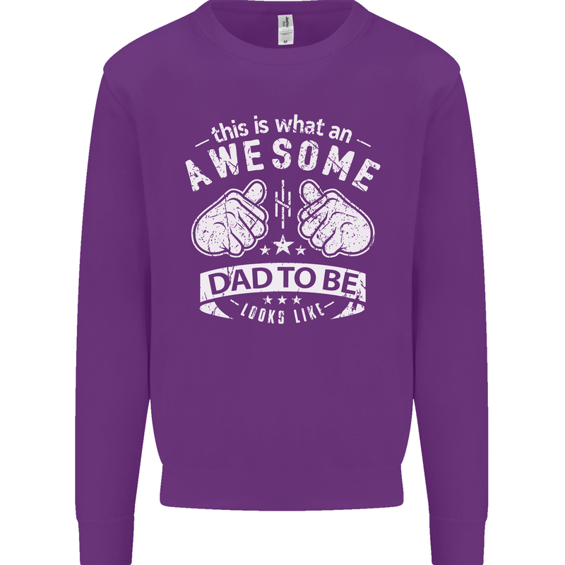 Awesome Dad to Be Looks New Dad Daddy Mens Sweatshirt Jumper Purple