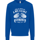 Awesome Dad to Be Looks New Dad Daddy Mens Sweatshirt Jumper Royal Blue