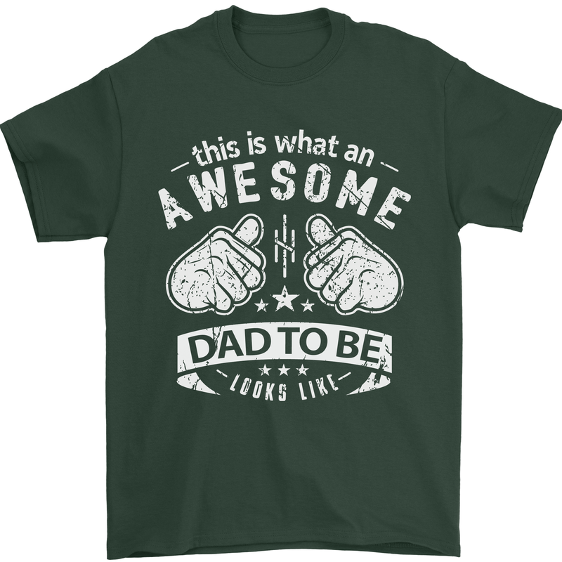 Awesome Dad to Be Looks New Dad Daddy Mens T-Shirt Cotton Gildan Forest Green