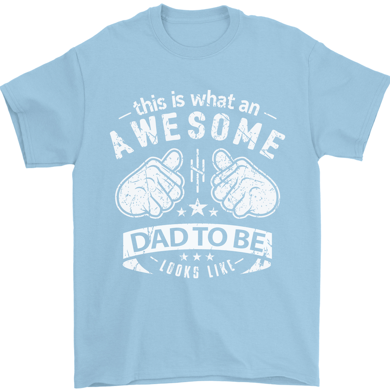 Awesome Dad to Be Looks New Dad Daddy Mens T-Shirt Cotton Gildan Light Blue