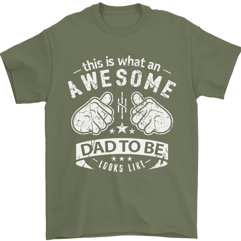 Awesome Dad to Be Looks New Dad Daddy Mens T-Shirt Cotton Gildan Military Green