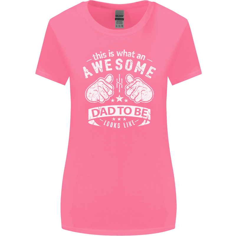 Awesome Dad to Be Looks New Dad Daddy Womens Wider Cut T-Shirt Azalea