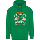 Awesome Teacher Looks Like Teaching Funny Mens 80% Cotton Hoodie Irish Green