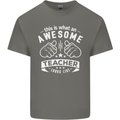Awesome Teacher Looks Like Teaching Funny Mens Cotton T-Shirt Tee Top Charcoal