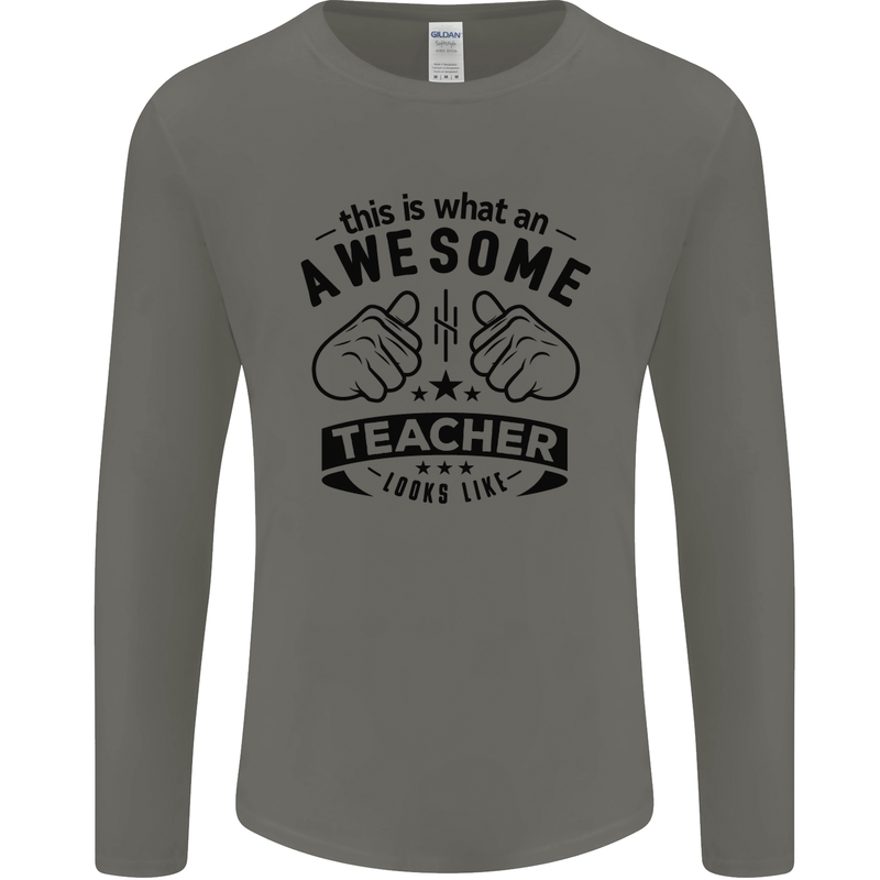 Awesome Teacher Looks Like Teaching Funny Mens Long Sleeve T-Shirt Charcoal