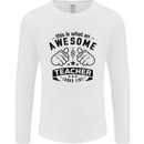 Awesome Teacher Looks Like Teaching Funny Mens Long Sleeve T-Shirt White