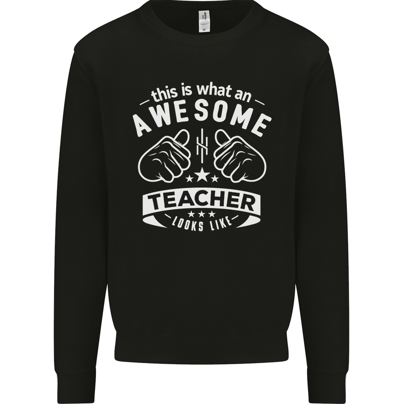 Awesome Teacher Looks Like Teaching Funny Mens Sweatshirt Jumper Black