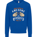 Awesome Teacher Looks Like Teaching Funny Mens Sweatshirt Jumper Royal Blue