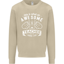 Awesome Teacher Looks Like Teaching Funny Mens Sweatshirt Jumper Sand