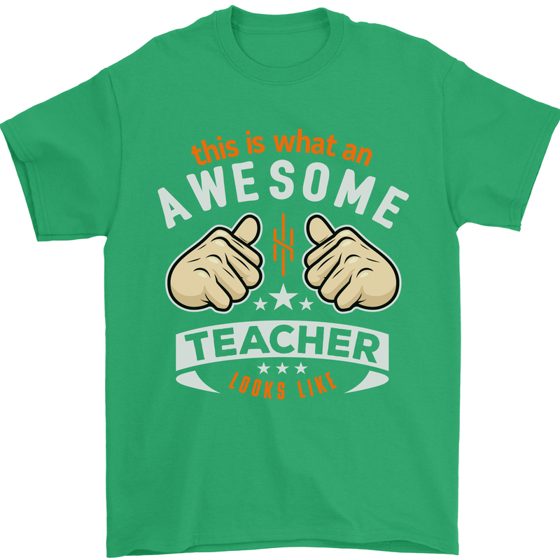 Awesome Teacher Looks Like Teaching Funny Mens T-Shirt Cotton Gildan Irish Green