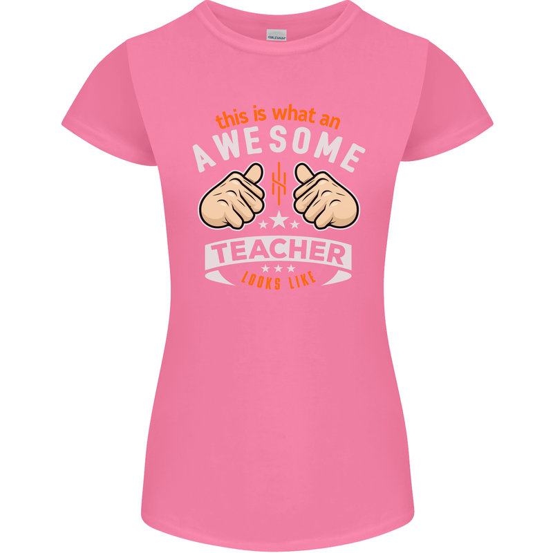 Awesome Teacher Looks Like Teaching Funny Womens Petite Cut T-Shirt Azalea