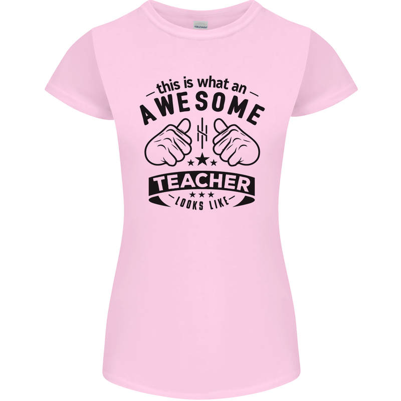 Awesome Teacher Looks Like Teaching Funny Womens Petite Cut T-Shirt Light Pink