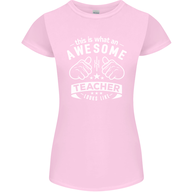Awesome Teacher Looks Like Teaching Funny Womens Petite Cut T-Shirt Light Pink