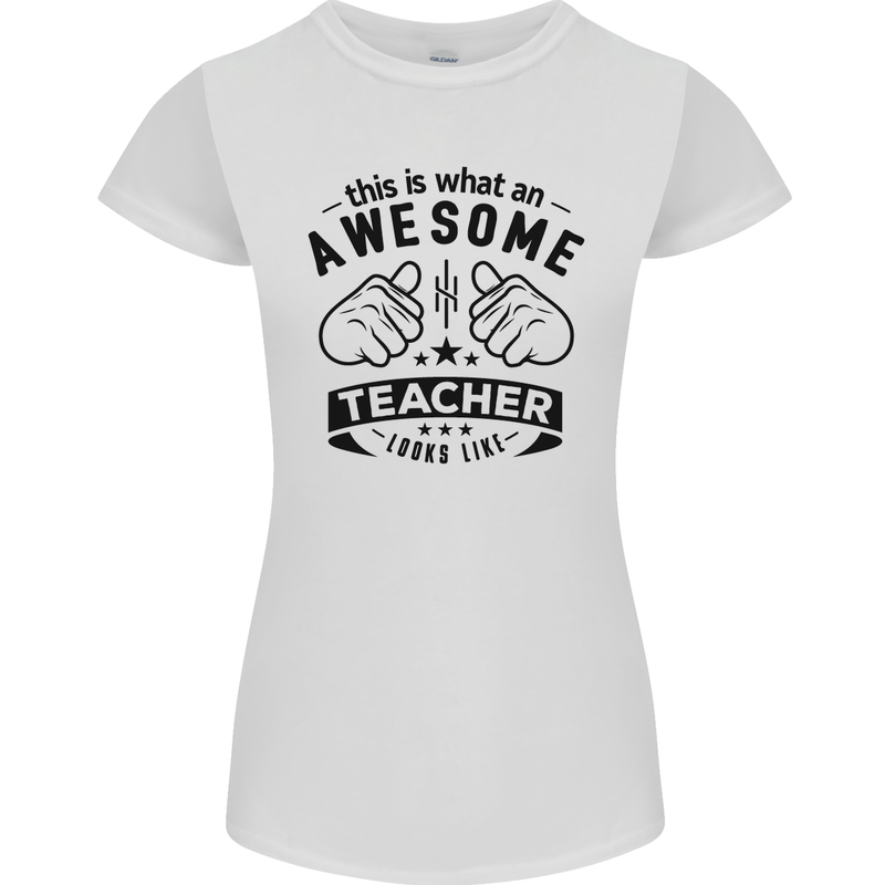 Awesome Teacher Looks Like Teaching Funny Womens Petite Cut T-Shirt White