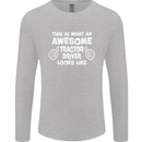 Awesome Tractor Driver Farmer Farming Mens Long Sleeve T-Shirt Sports Grey