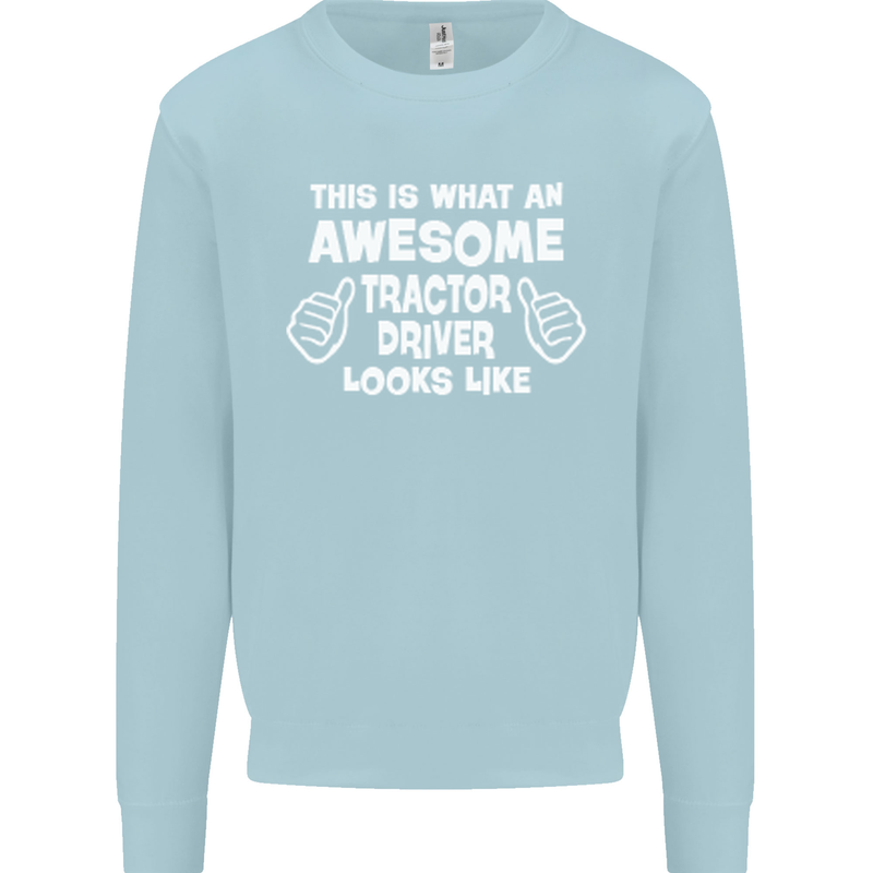 Awesome Tractor Driver Farmer Farming Mens Sweatshirt Jumper Light Blue