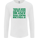 Back on My Bar Stool St. Patrick's Day Mens Long Sleeve T-Shirt White