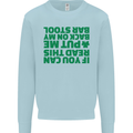 Back on My Bar Stool St. Patrick's Day Mens Sweatshirt Jumper Light Blue