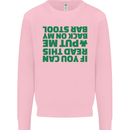 Back on My Bar Stool St. Patrick's Day Mens Sweatshirt Jumper Light Pink