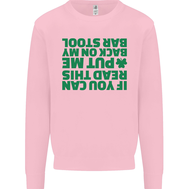 Back on My Bar Stool St. Patrick's Day Mens Sweatshirt Jumper Light Pink