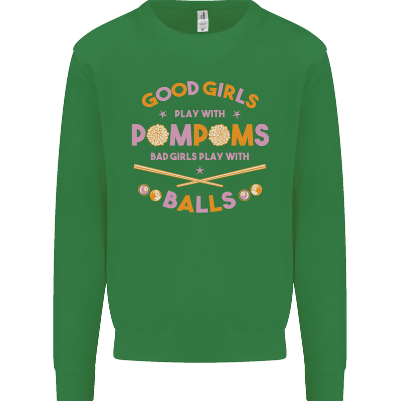 Bad Girls Play With Pool Balls 9-Ball Kids Sweatshirt Jumper Irish Green
