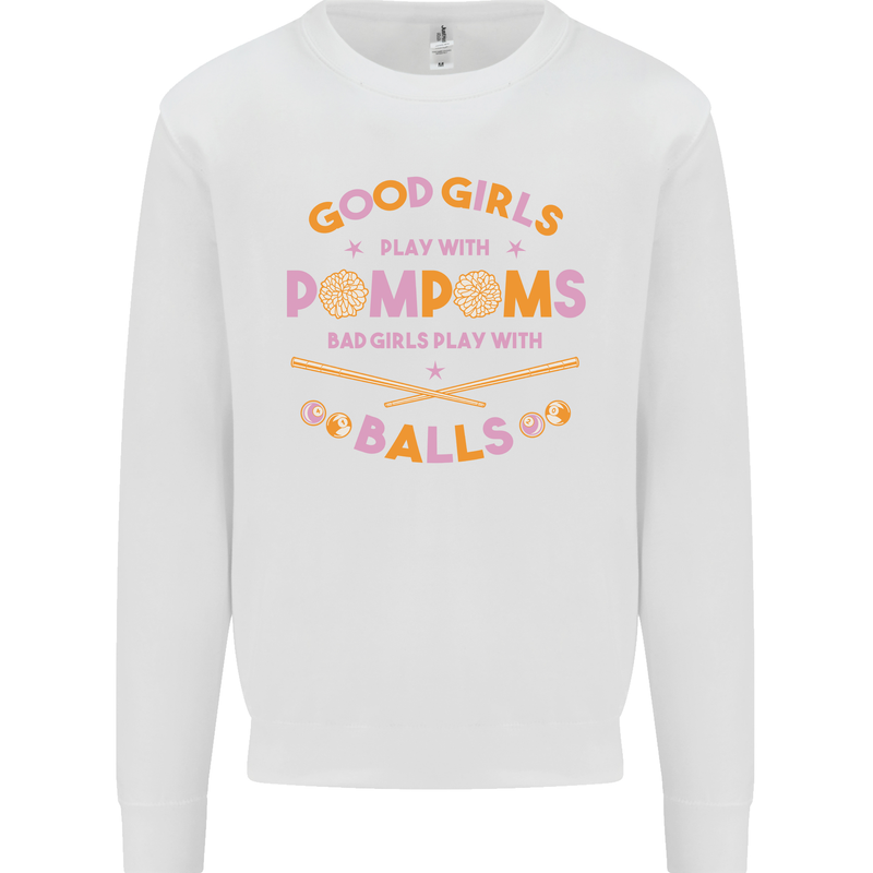 Bad Girls Play With Pool Balls 9-Ball Mens Sweatshirt Jumper White