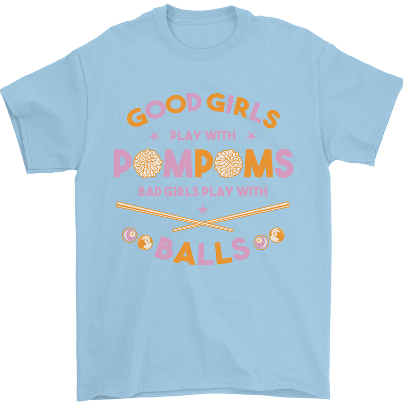 Bad Girls Play With Pool Balls 9-Ball Mens T-Shirt 100% Cotton Light Blue