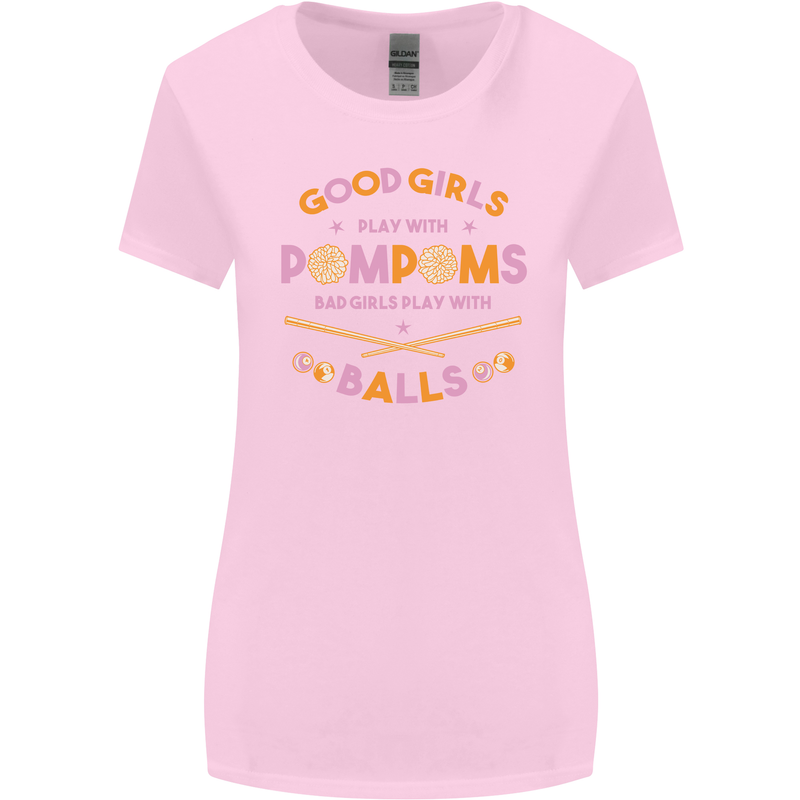 Bad Girls Play With Pool Balls 9-Ball Womens Wider Cut T-Shirt Light Pink