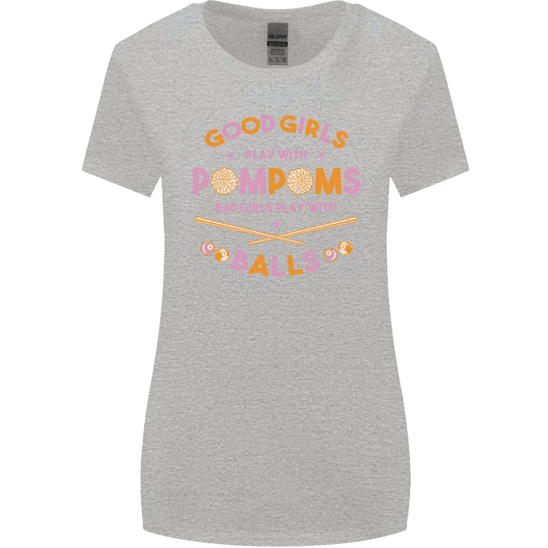 Bad Girls Play With Pool Balls 9-Ball Womens Wider Cut T-Shirt Sports Grey