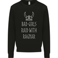 Bad Girls Raid With Ragnar Vikings Valhalla Mens Sweatshirt Jumper Black