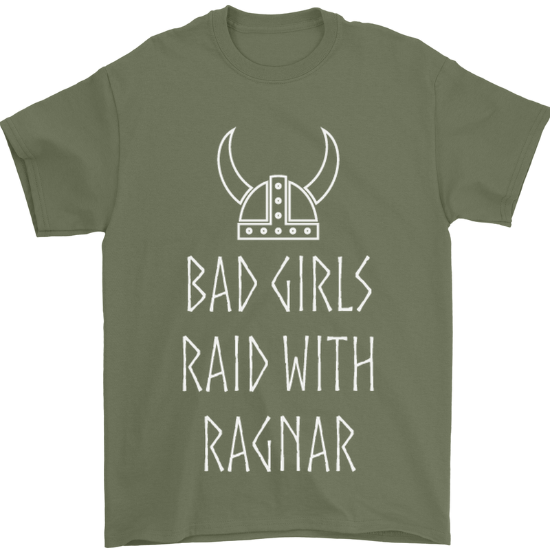 Bad Girls Raid With Ragnar Vikings Valhalla Mens T-Shirt Cotton Gildan Military Green