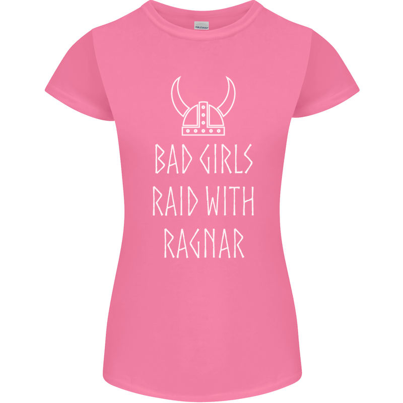 Bad Girls Raid With Ragnar Vikings Valhalla Womens Petite Cut T-Shirt Azalea