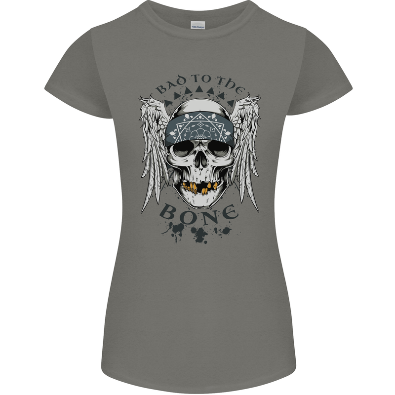 Bad to the Bone Biker Skull Angel Motorbike Womens Petite Cut T-Shirt Charcoal