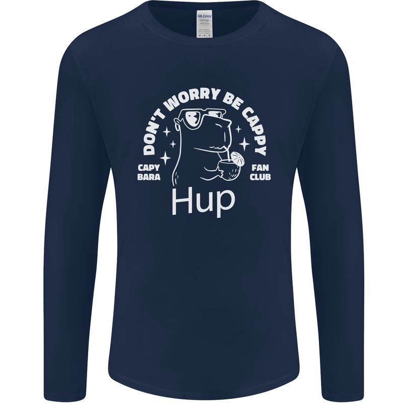Be Cappy Funny Capybara Mens Long Sleeve T-Shirt Navy Blue