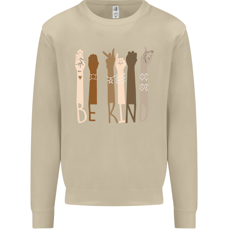 Be Kind in Sign Black Lives Matter LGBT Mens Sweatshirt Jumper Sand