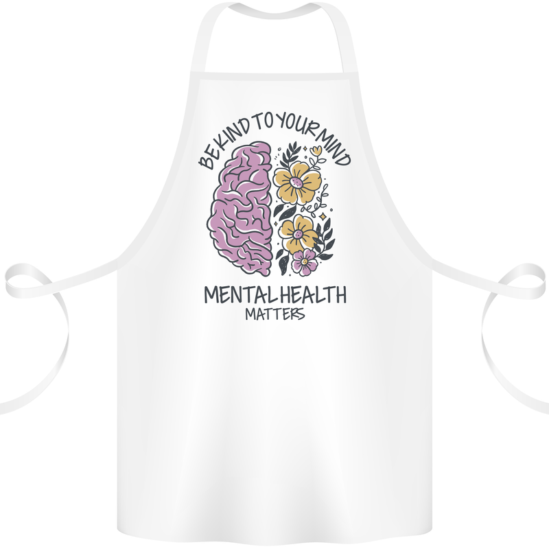 Be Kind to Your Mind Mental Health Cotton Apron 100% Organic White