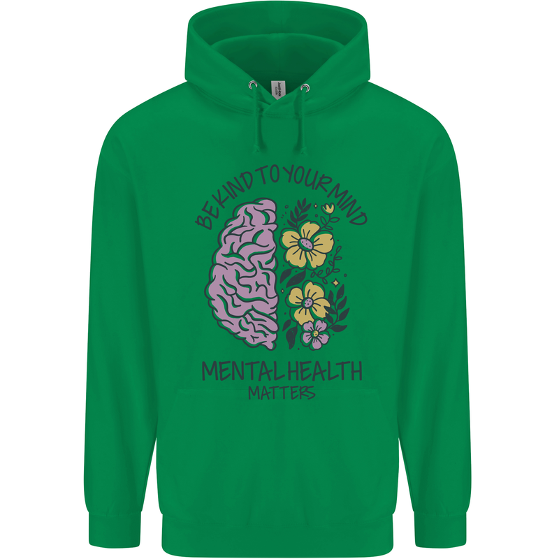 Be Kind to Your Mind Mental Health Mens 80% Cotton Hoodie Irish Green