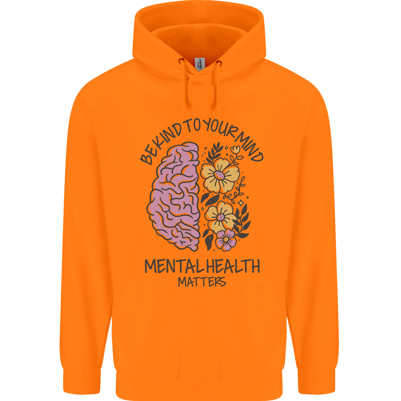 Be Kind to Your Mind Mental Health Mens 80% Cotton Hoodie Orange