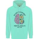 Be Kind to Your Mind Mental Health Mens 80% Cotton Hoodie Peppermint