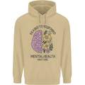 Be Kind to Your Mind Mental Health Mens 80% Cotton Hoodie Sand