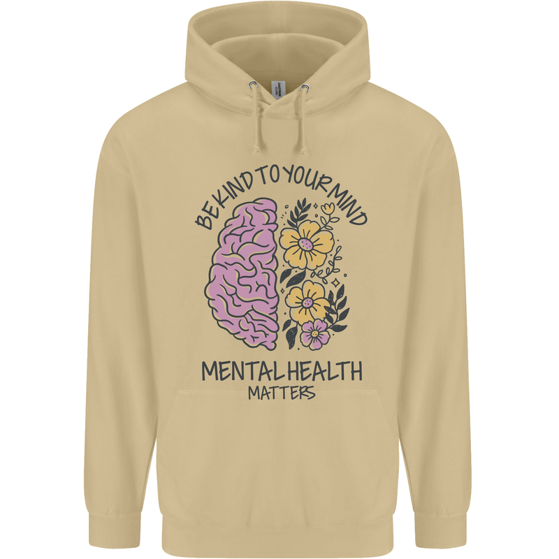 Be Kind to Your Mind Mental Health Mens 80% Cotton Hoodie Sand