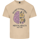 Be Kind to Your Mind Mental Health Mens Cotton T-Shirt Tee Top Sand