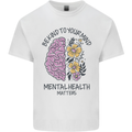 Be Kind to Your Mind Mental Health Mens Cotton T-Shirt Tee Top White