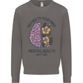 Be Kind to Your Mind Mental Health Mens Sweatshirt Jumper Charcoal