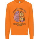 Be Kind to Your Mind Mental Health Mens Sweatshirt Jumper Orange