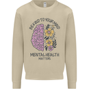 Be Kind to Your Mind Mental Health Mens Sweatshirt Jumper Sand