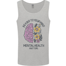 Be Kind to Your Mind Mental Health Mens Vest Tank Top Sports Grey
