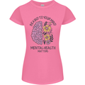 Be Kind to Your Mind Mental Health Womens Petite Cut T-Shirt Azalea
